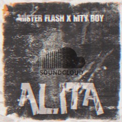 MISTER FLASH X NITY BOY ALITA