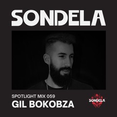 Sondela Spotlight 059 - Gil Bokobza | Afro-House / Melodic Techno Mix