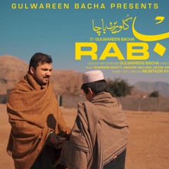 Rabb | Gulwareen Bacha | Hamd | Ramadan 2022 | Sufi Music