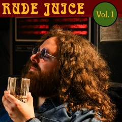 Rude Juice Vol. 1 (A.O.R/Yacht Rock Mix)