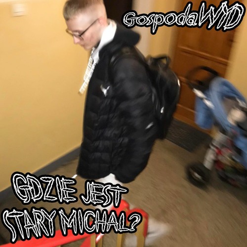 GDZIE JEST STARY MICHAŁ