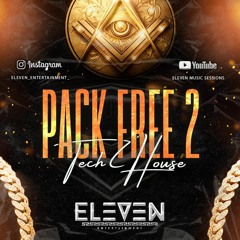 PACK FREE 2 - Eleven Live Sessions ( Tech, House, Tribal House, Freseo ) Descarga gratis