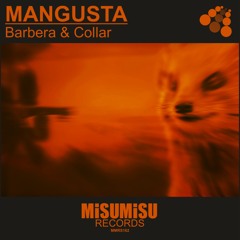Barbera & Collar - Mangusta