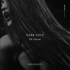 Roudeep - Dark Love