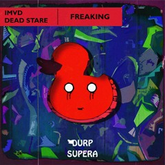 iMVD & Dead Stare - Freaking