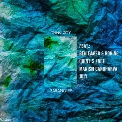 Think City feat. Manish Gandharva - Sarangi (Ben Eager & Robin G Remix)