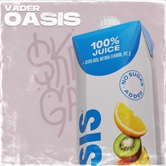 VADER - OASIS (FREE DOWNLOAD)