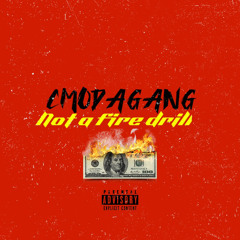Not A Fire Drill (CMODAGANG) Atear, Rockeycmo And Youngshelldawg