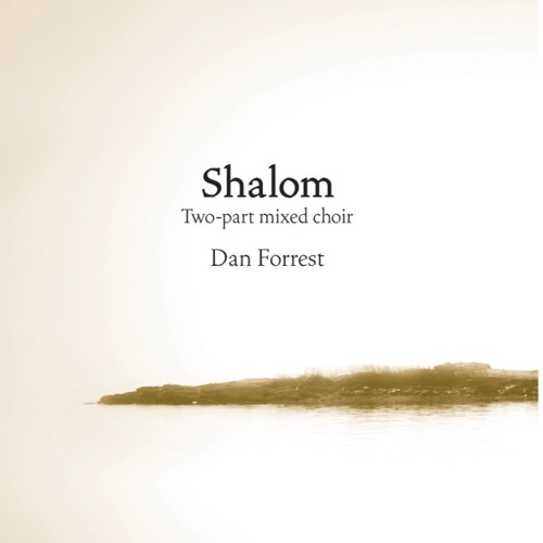 Shalom (2 part mixed) - Dan Forrest