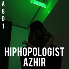 AZHIR_ Hiphopologist (Remix a801)