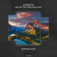Lionote - Hyperalert (Original Mix)