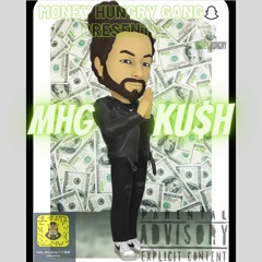MHG Ku$h - On Go