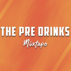 The Pre Drinks Mixtape (Dublin House)