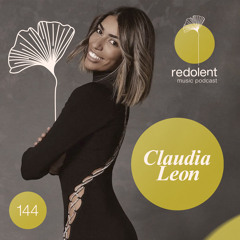 CLAUDIA LEON I Redolent Radio 144