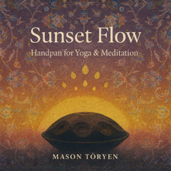 Sunset Flow (Handpan Yoga Music)