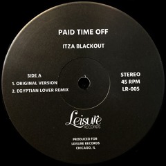 Premiere: Paid Time Off - Itza Blackout [Leisure Records]