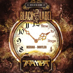TRAMPA - TIME TO RAGE (NEiiSHA BOOTLEG) 🎃 FREE DOWNLOAD 🎃
