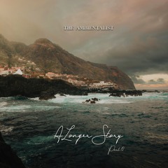 The Ambientalist - When Silence Speaks (2024 Extended Mix)