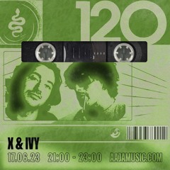 X & Ivy - Aaja Channel 1 - June Mix