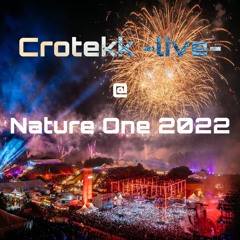 Crotekk -live- @ Nature One 2022
