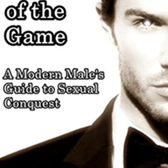 ACCESS KINDLE 💝 Master of the Game: A Modern Male's Guide to Sexual Conquest by  C.K