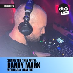 Shake The Tree Radio Show with Danny Marx 026 300725