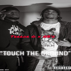 Terror G x QB’z - Touch The Ground