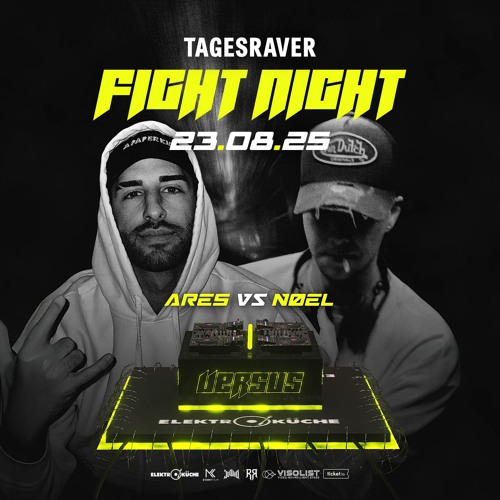 ARES vs NØEL [ FIGHT NIGHT 3 ] @ ELEKTROKÜCHE [ 23.08.25 ]