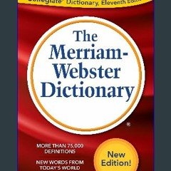 [Ebook]$$ 📖 The Merriam-Webster Dictionary, Trade Paperback, Newest Edition {PDF EBOOK EPUB KINDLE