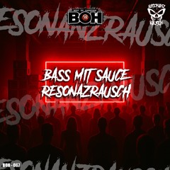 ResonanzRausch - Bass mit Sauce