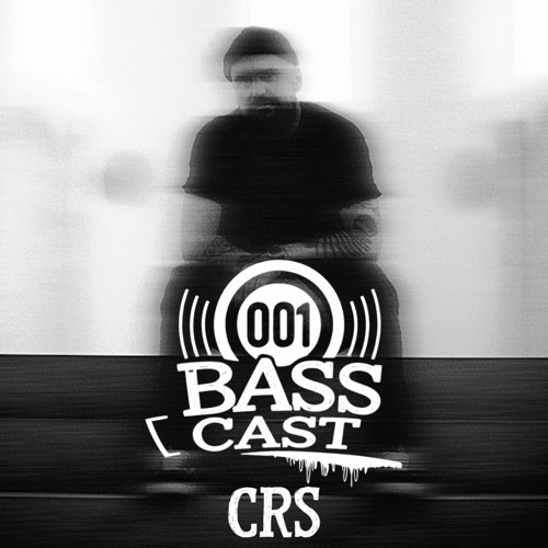 BASSCAST 001 - CRS