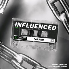 Influenced Podcast 042 - Parano