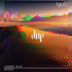 FULL PREMIERE : Leandro Silva - Envisage (Original Mix) [Igual Records]