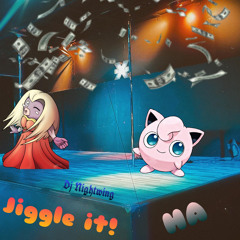 Jiggle It Ha