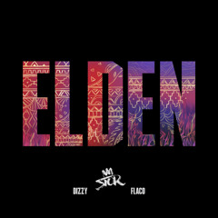 Elden (feat. Dizzy & Manny Flaco)