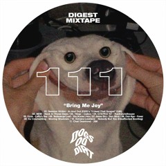 Bring Me Joy (DDD's Digest Mixtape #111)