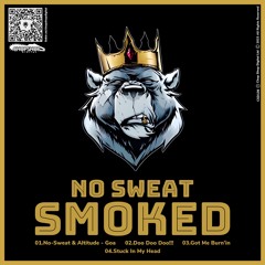 No-Sweat - Doo Doo Doo!!! (Smoked EP Preview)