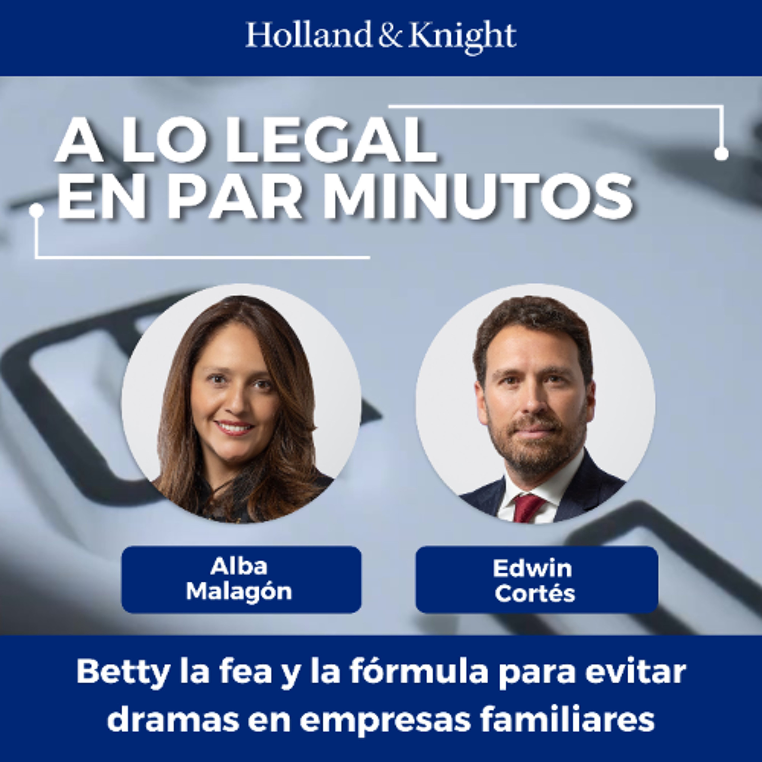 Betty la fea y la fórmula para evitar dramas en empresas familiares episode artwork
