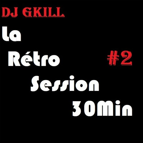 La Rétro Session 30 minutes #2 (Rétro Zouk) bonus 9 min