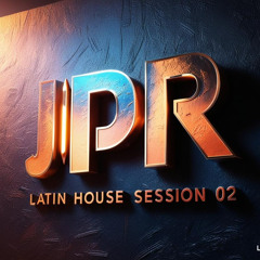 Sabor & Groove | Latin House Session 02 by JPR