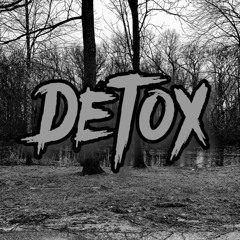 DeToX (Ft. Ace)