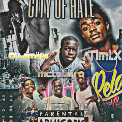 City of hate ft mcTabaro x timi.x(Prod by Ray Duma)