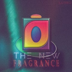 The New Fragrance