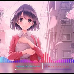 [ VTMusic Studio ] Nightcore -  Em Của Quá Khứ Remix Bass