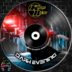 Kaos Beat - Dark Evening ( Original Mix )