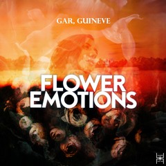 GAR, Guineve - Flower Emotions