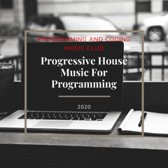Stream Programming and Coding Music Club | Listen to Progressive House  Music For Programming playlist online for free on SoundCloud