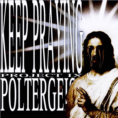KEEP PRAYING // [ft.POLTERGEIST] (prod.POLTERGEIST)