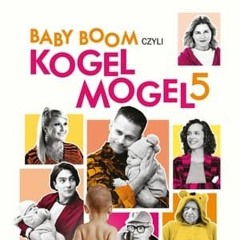 (Oglądaj)▷ Baby boom czyli Kogel Mogel 5 (2024) cały film za darmo