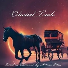 Celestial Trails (preview)